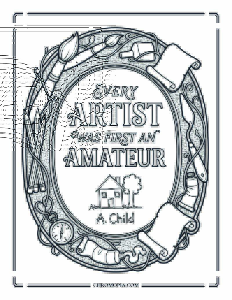 Every Artist Was First An Amateur Quote Coloring Page