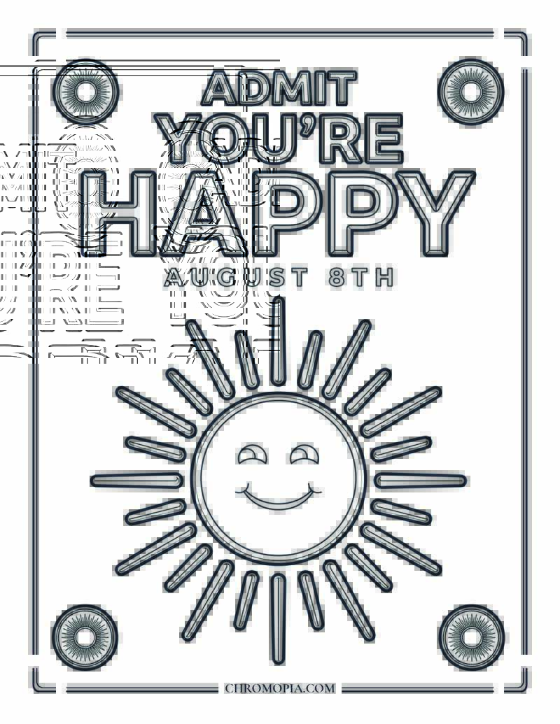 Admit You Re Happy August 8 Typographic Coloring Page