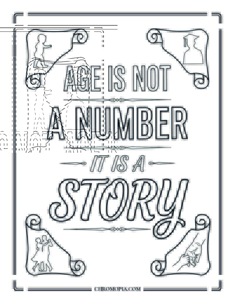 Age Is Not A Number It Is A Story Senior Citizens Day Coloring Page