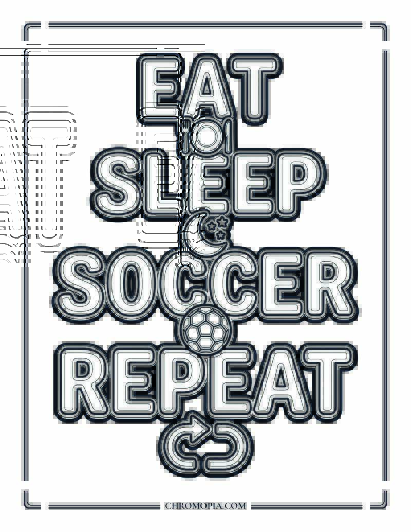 Eat Sleep Soccer Repeat Coloring Page